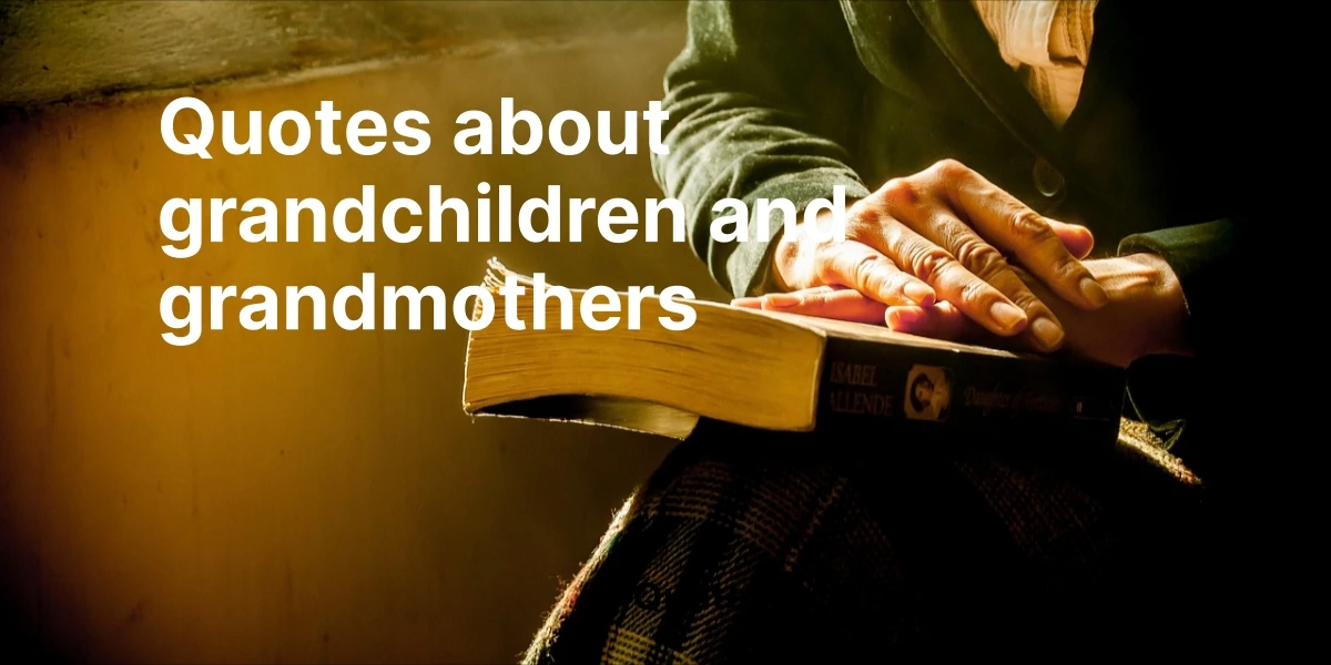 quotes about grandchildren and grandmothers