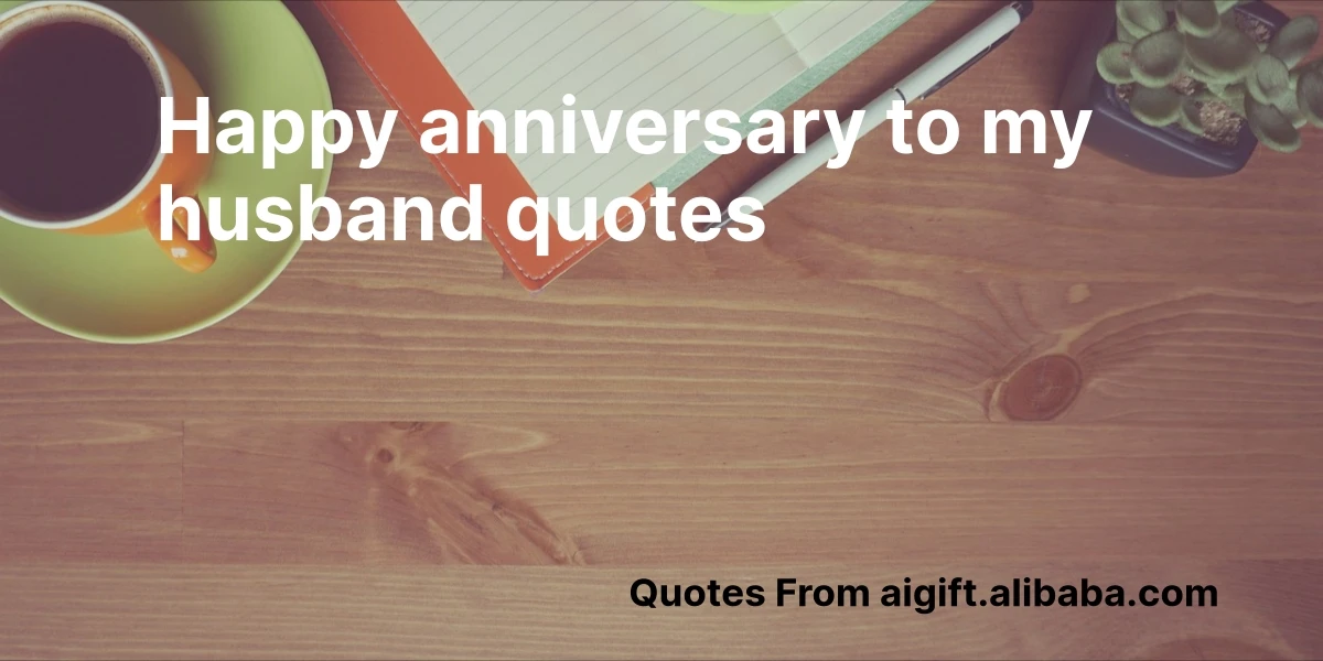 happy anniversary to my husband quotes
