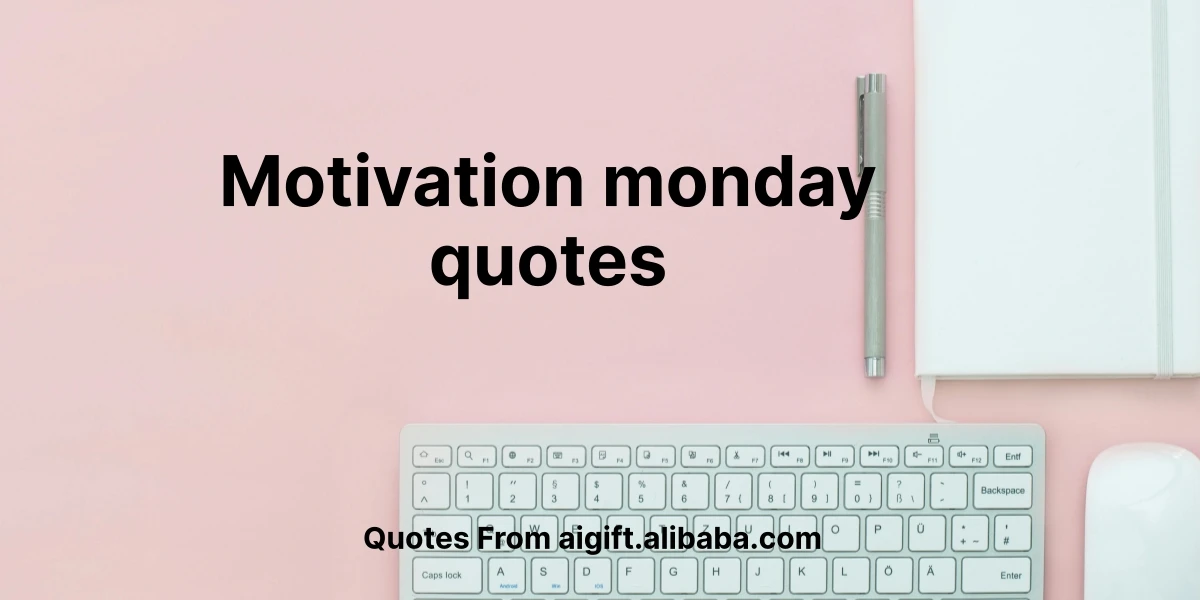 motivation monday quotes