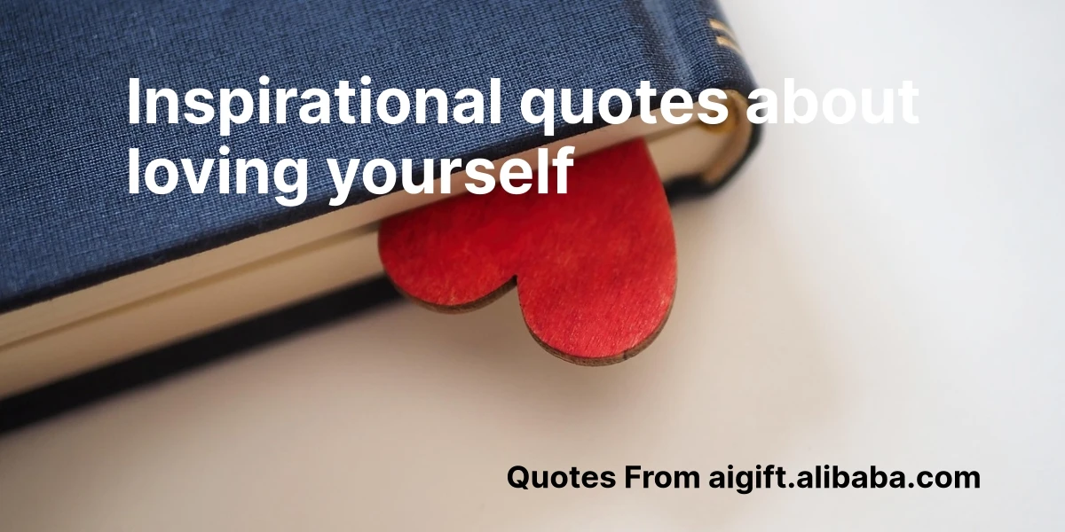 100+ Inspirational Quotes About Loving Yourself for Daily Self-Acceptance