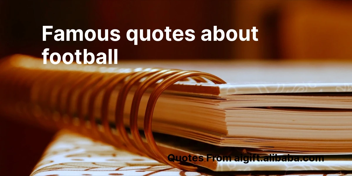 famous quotes about football