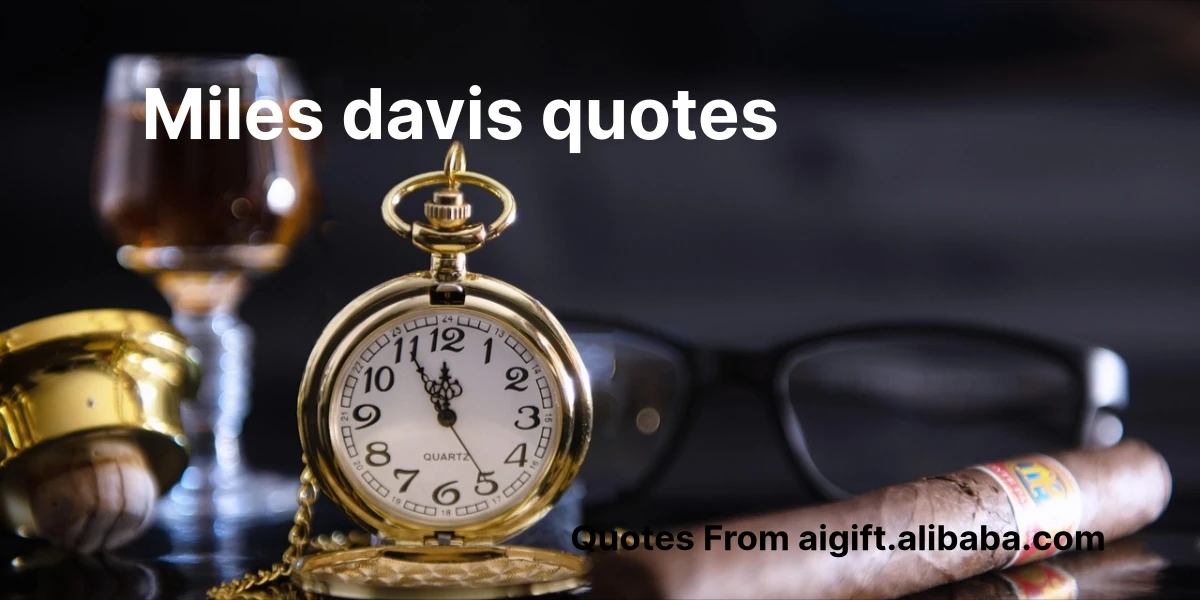 Miles Davis quote about playing what you don’t know, symbolizing the courage to embrace the unknown