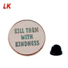 Custom kill them with kindness, Gothic letters logo Hard Enamel Lapel Pin
