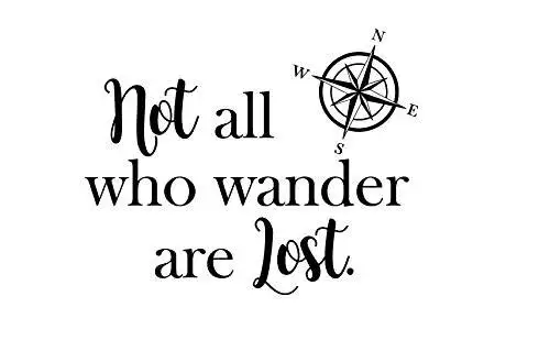 COMPASS /"Not All Those Who Wander Are Lost/" Vinyl Decal Sticker Car Window Wall