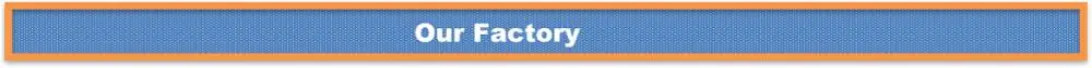 2.-our factory
