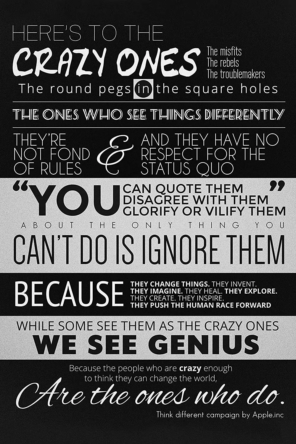 The crazy ones. Crazy one. Heres to the Crazy ones. Steve jobs quotes poster. Think different to the Crazy.