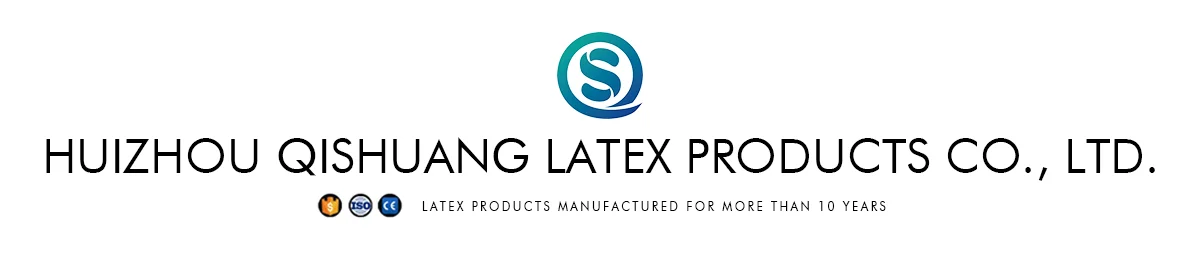 Company Overview - Huizhou Qishuang Latex Products Co., Ltd.