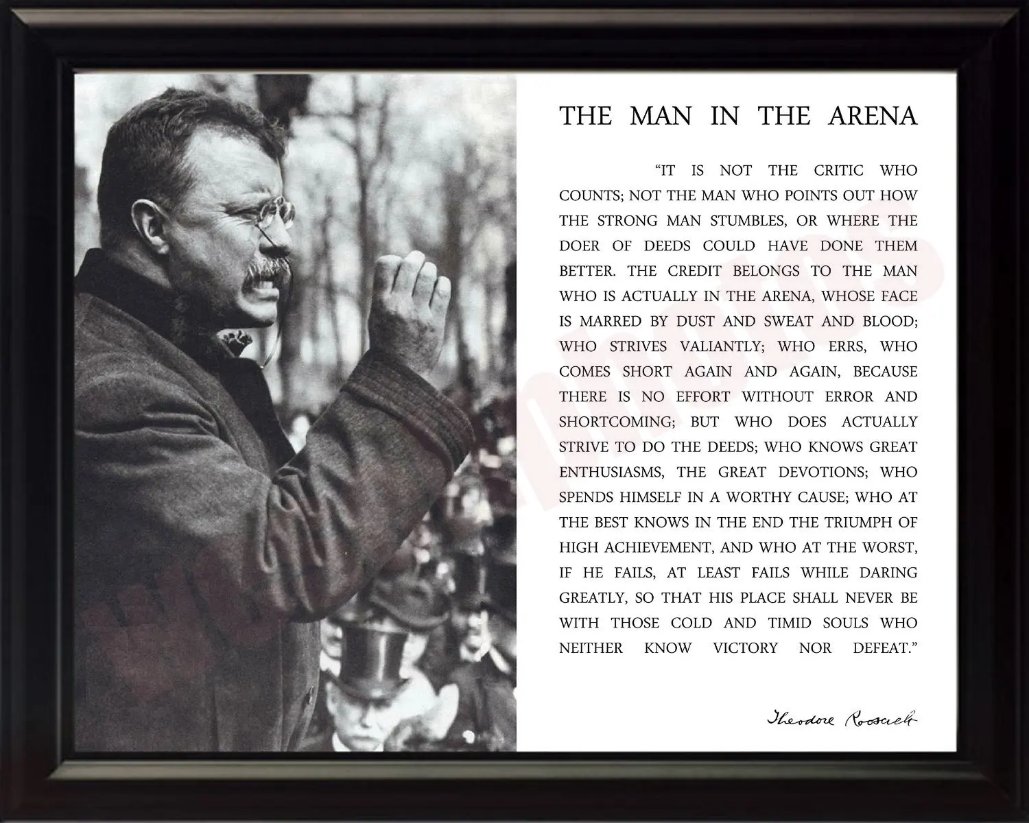 Theodore Teddy Roosevelt the Man in the Arena Quote 8x10 Framed Picture (Black and White with Teddy Giving Speech)