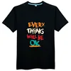 Tops Tees Everything Will Be OK T-Shirts Casual Cloth 100% Cotton Slim Fit Summer T Shirt 2017 Print Letters Fashion