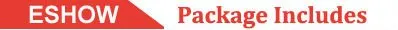 ESHOW-Package Includes
