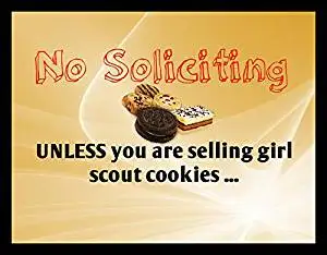 No Soliciting Sign /"NO SOLICITING Unless you are selling Girl Scout cookies/"