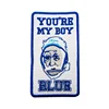 Rectangular Iron On You're My Boy Blue Color 3D China Embroidery Custom Patch