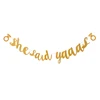 Gold Glitter Diamond Ring She Said Yaaas Banner For Men Proposal Hen Party Bridal Shwer Brachelorette Party Decoration