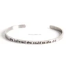 "She believed she could so she did" Inspirational Messaged Cuff Bracelet Bangle Letter Bangle