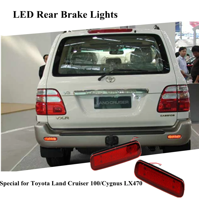 Для Toyota Land Cruiser 100 / лебедь LX470 из светодиодов задние бампера отражатель света из светодиодов парковка предупреждение стоп тормозная лампы хвост фонарь