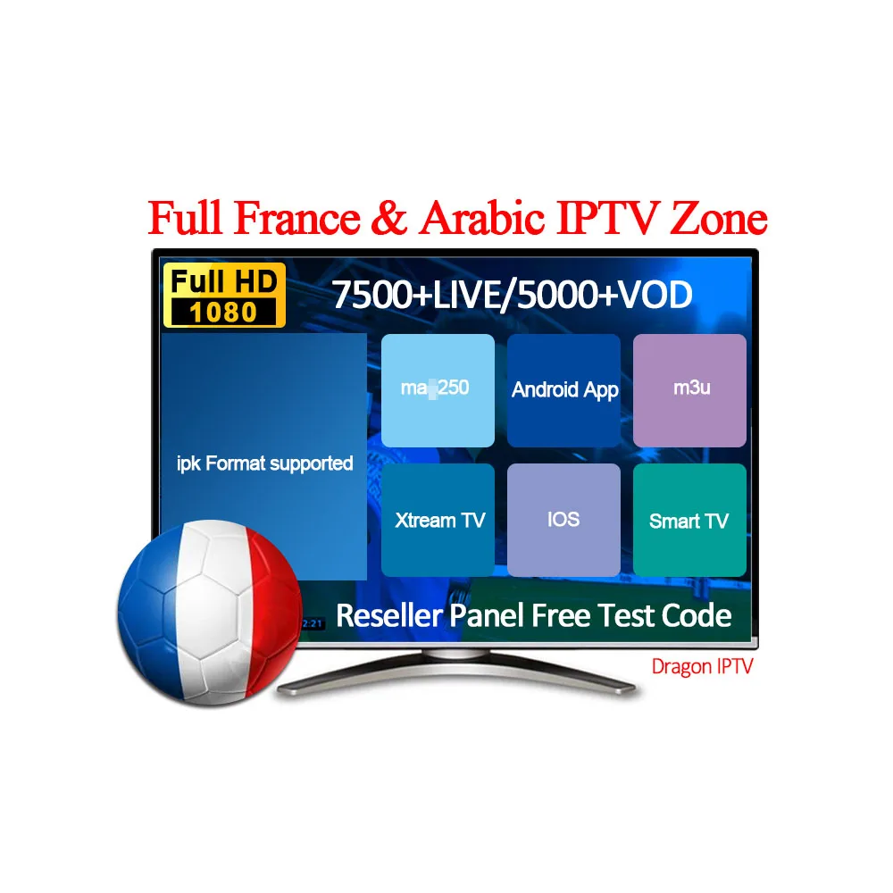 

France and Arabic IPTV Channels IPTV M3U Subscription Full Zone 7500+LIVE/5000+VOD Reseller Panel Free Test Code Dragon IPTV