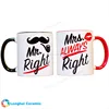Mr.Right and Mrs.Always Right Wedding gift custom ceramic couple mug