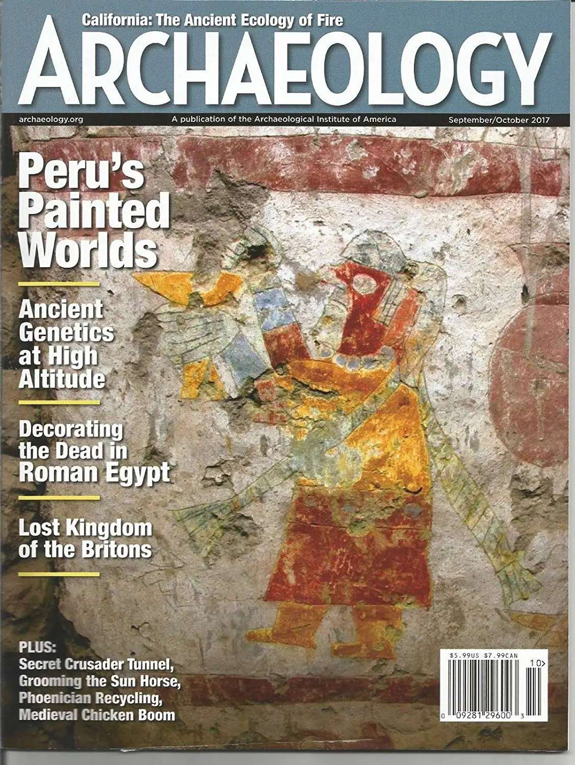 ARCHAEOLOGY, SEPTEMBER/OCTOBER, 2017 (PERU'S PAINTED WORLDS)