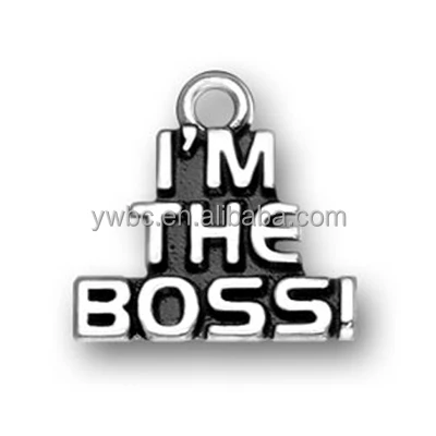

DIY Custom Jewelry Parts Bracelet Necklace Zinc Alloy Metal Personalized Antique Silver I'M THE BOSS Charms For Eaby Wholesale
