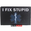 USA Military Subdued I Fix Stupid EMT Morale Patch For Backpack jacket Tactical Military Army Hook Badge Rescue Patch STOCK