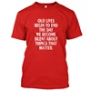 Custom Regular T Shirt Cheap Mens T Shirt King Slogan Our Lives Begin We Become Silent Black Lives Matter Good Quality
