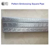 Pattern Embossing Square Hollow Section Size 25x25mm