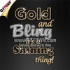 Custom rhinestone glitter heat transfer t-shirt gold and bling it's a shining thing design