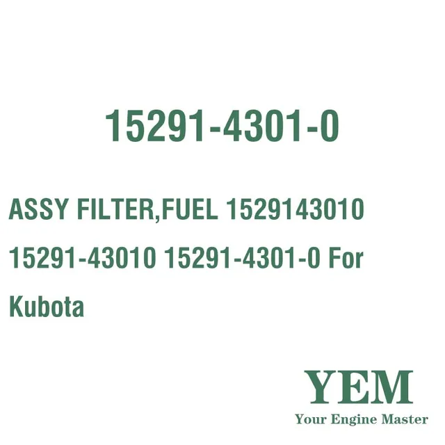 Assy Filter Fuel 1529143010 15291-43010 15291-4301-0 For Kubota - Buy Assy  Filter Fuel,Assy Filter Fuel 15291-43010,Assy Filter Fuel 15291-4301-0  Product on Alibaba.com