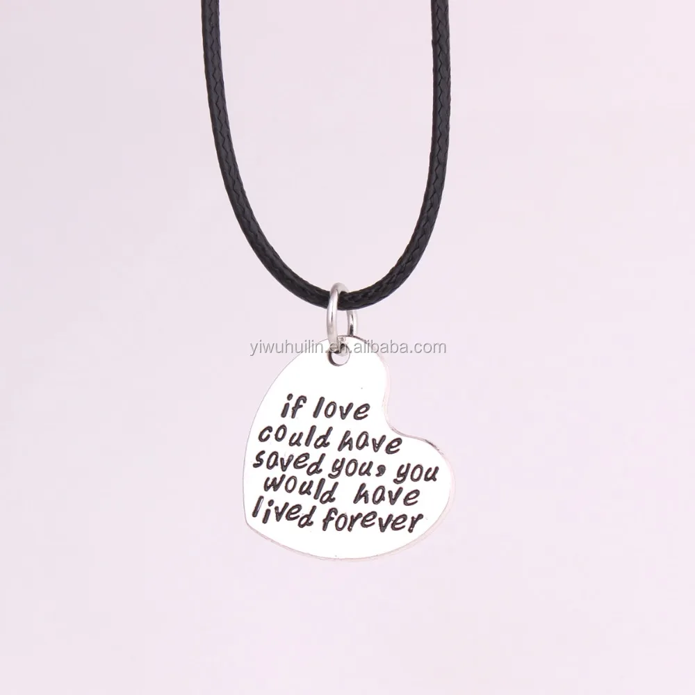 

If love could have saved you You would have lived forever Lettering heart shape men black leather cord necklace