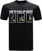 How To Pick Up Chicks Plain T shirt Logo Printing, Blank T shirts For Men, Promotional T-shirt Design LA-478