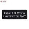 Beauty is Only a Light Switch Away Embroidery Sew On Vest Patch for Motorcycle Club