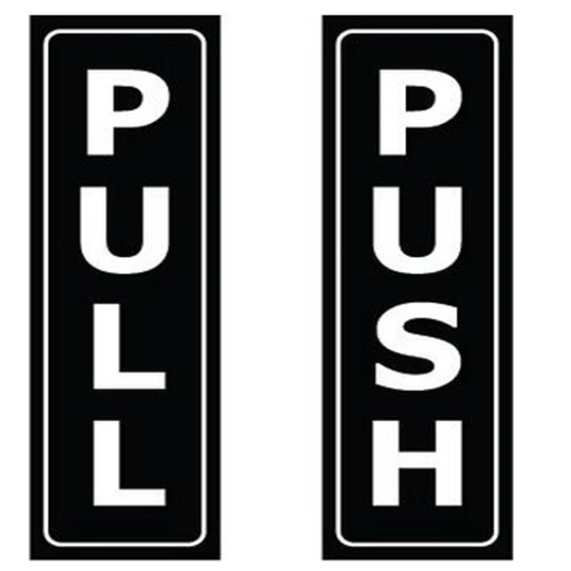 Push Pull signs 2 option Door Window Vinyl Decal Information Warning Sticker 