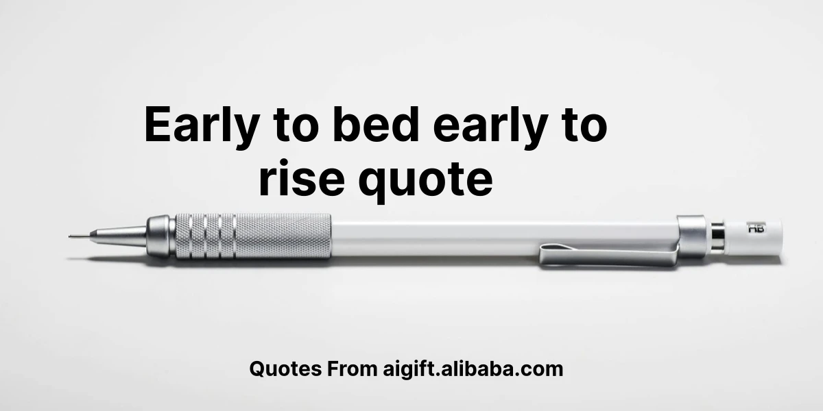 early to bed early to rise quote