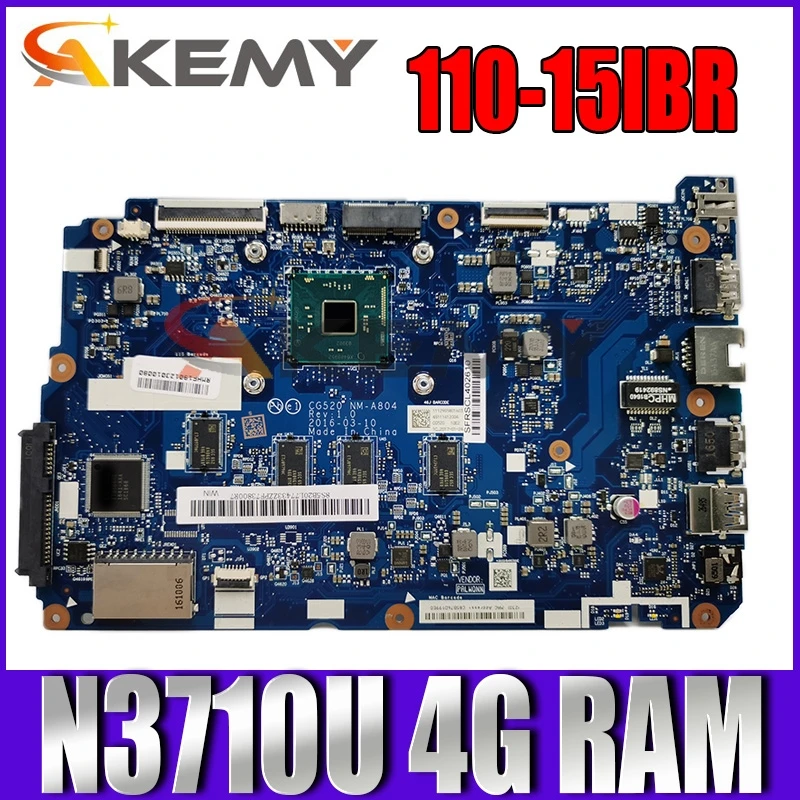 

CG520 NM-A804 110-15IBR for IdeaPad Laptop motherboard Com CPU N3710U RAM:4GB 100% test ok