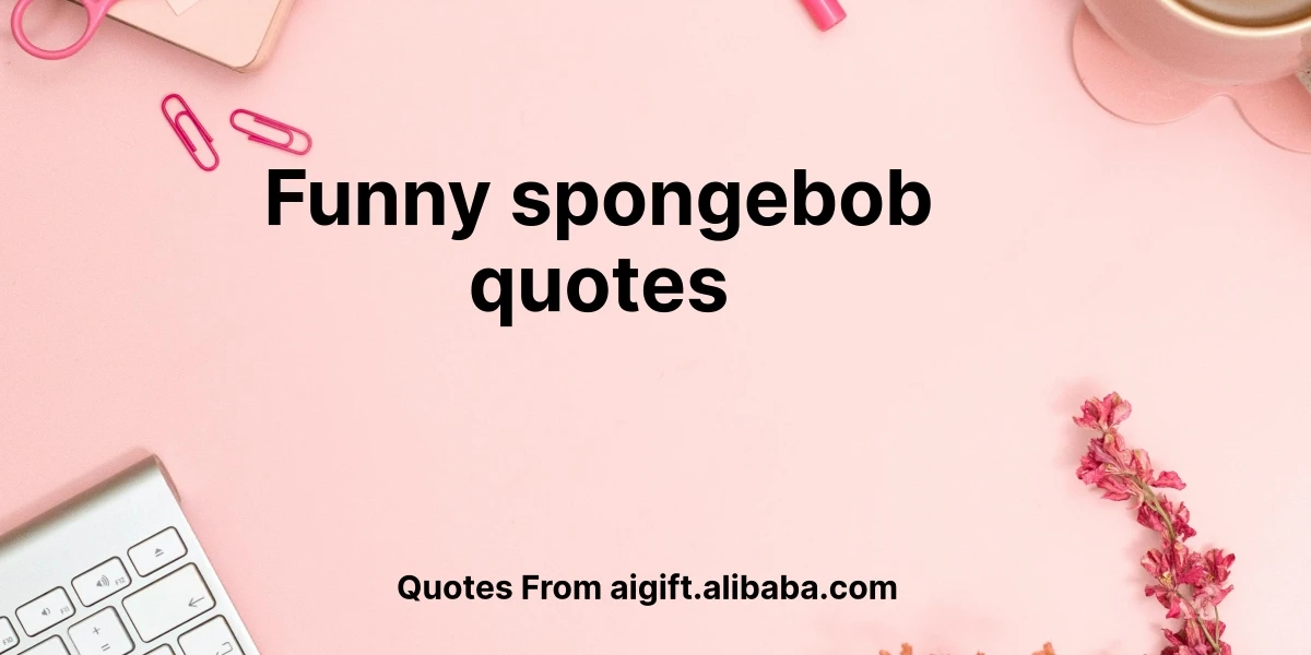 funny spongebob quotes