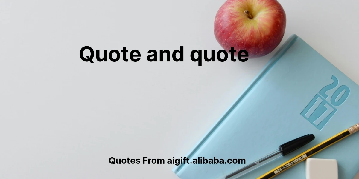 quote and quote