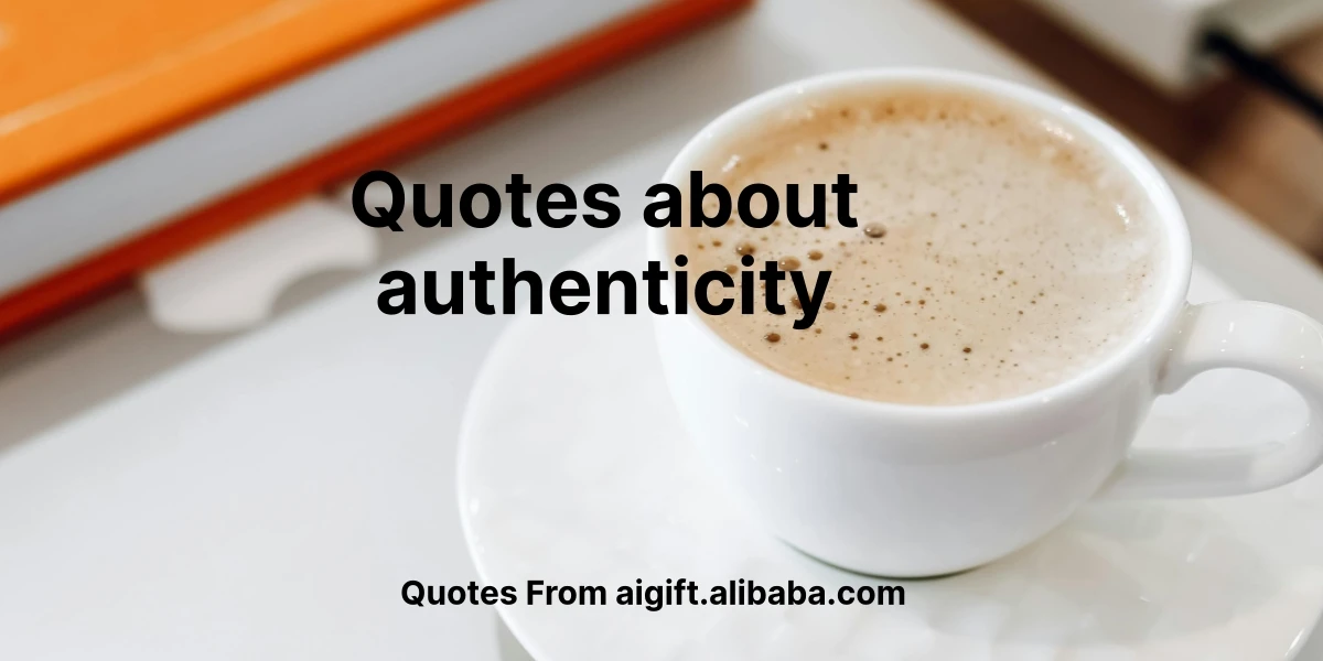 quotes about authenticity