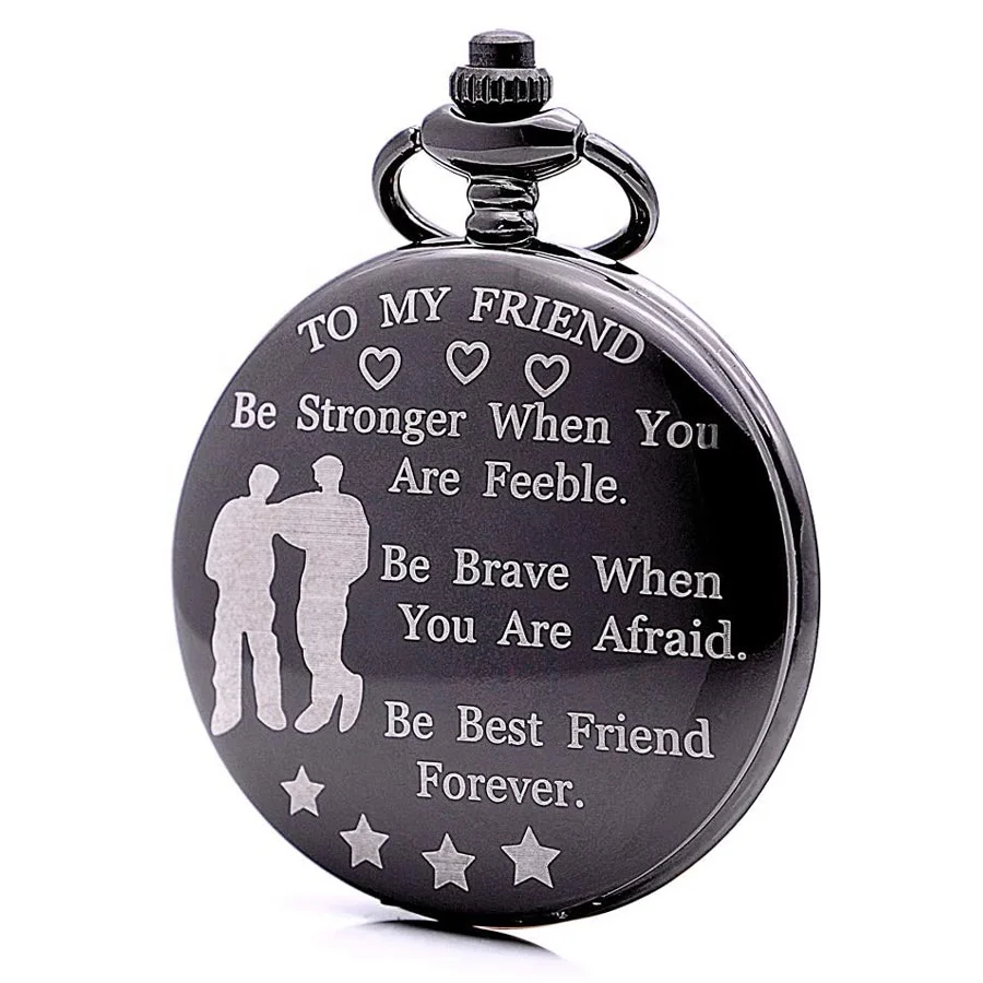 

Mens Gift Quartz Movement Black Engraving To My Friend Pocket Watch