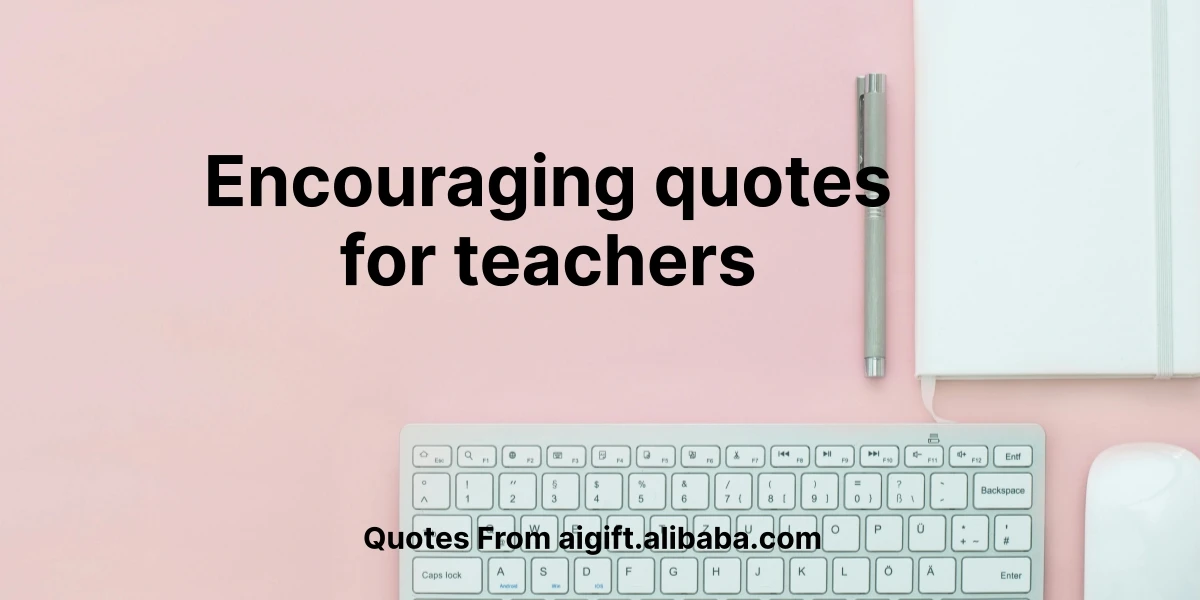 encouraging quotes for teachers