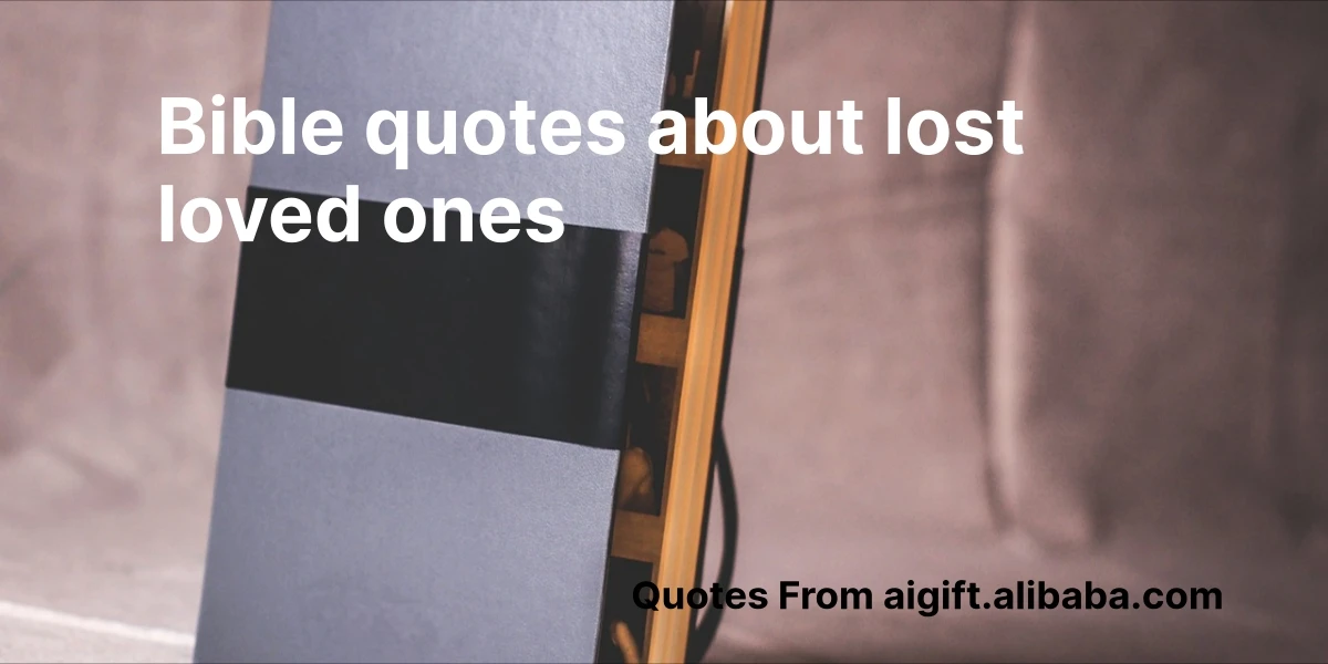 bible quotes about lost loved ones
