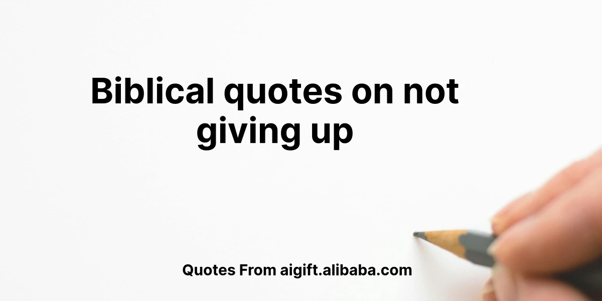 biblical quotes on not giving up