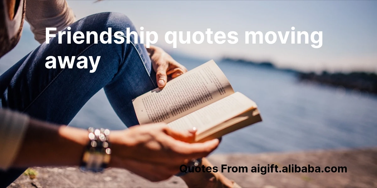 friendship quotes moving away
