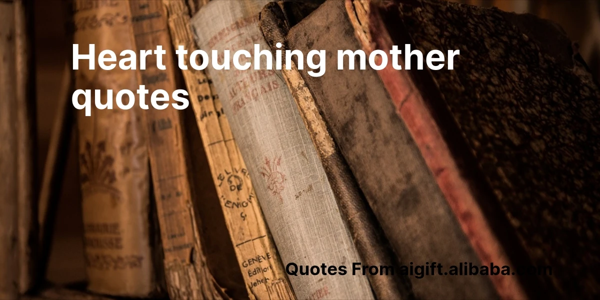 heart touching mother quotes