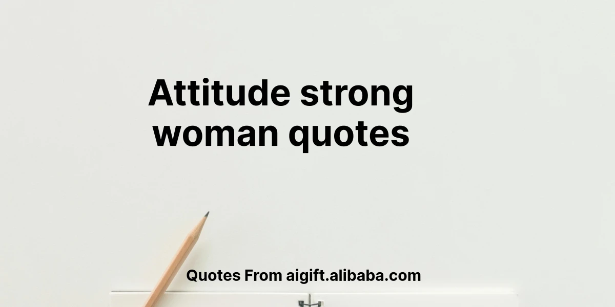 attitude strong woman quotes