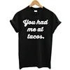 Wholesale Low Price Women T Shirt Printing Big Word You Hand Me At Tacos Funny Letter T-Shirt High Quality 100 Cotton Tank Tees