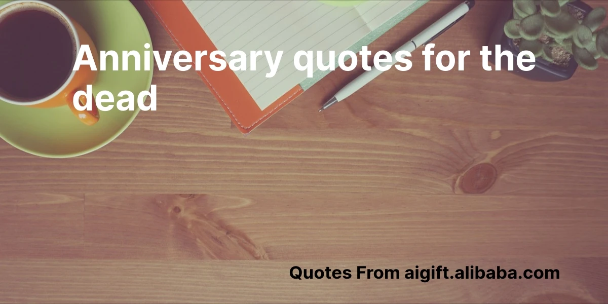 anniversary quotes for the dead