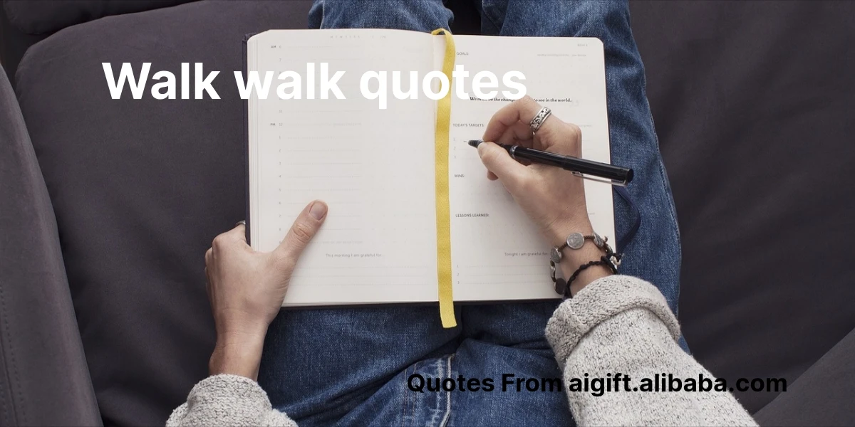 walk walk quotes