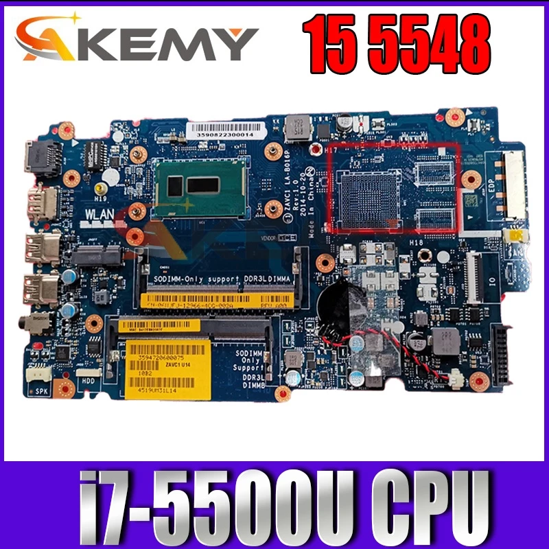 

Akemy For Dell 15 5548 Laptop Motherboard DDR3L W/i7-5500U ZAVC1 LA-B016P CN-0Y7WYD 0Y7WYD Y7WYD 100% Tested
