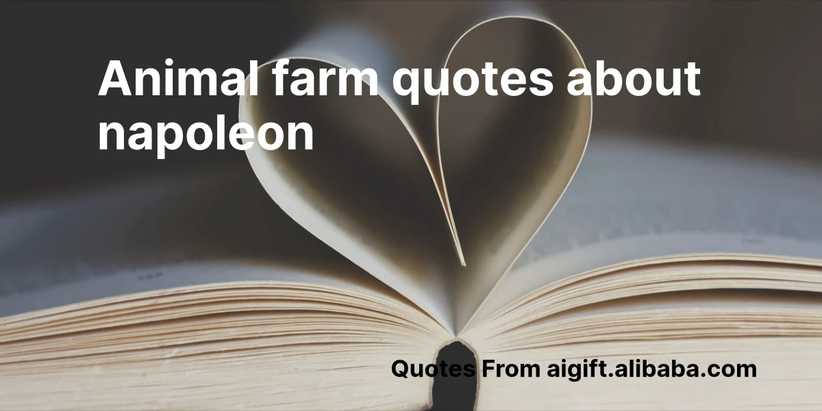 animal farm quotes about napoleon