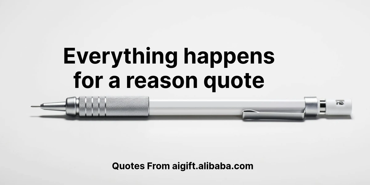 everything happens for a reason quote